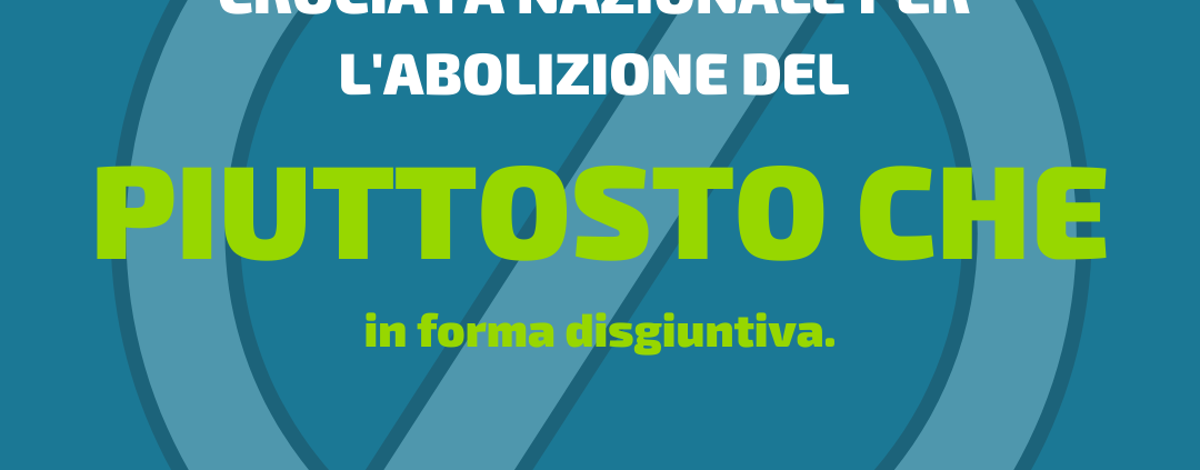 crociata contro il piuttosto che