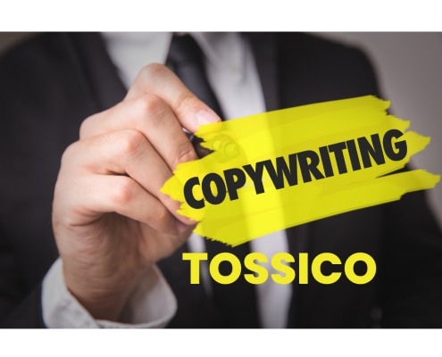 il copywriter tossico rovina anche te