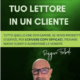 trasforma il tuo lettore in un cliente